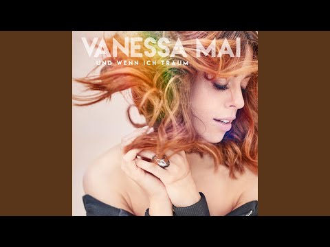 Video thumbnail for Und wenn ich träum (Single Edit)