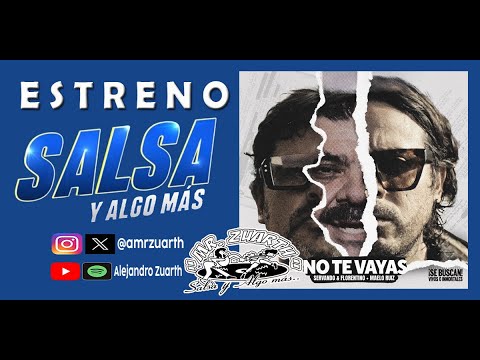 NO TE VAYAS - SERVANDO & FLORENTINO FT. MAELO RUIZ