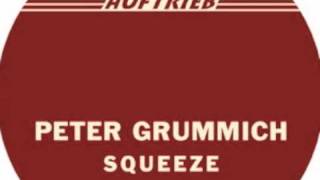 Peter Grummich - Squeeze