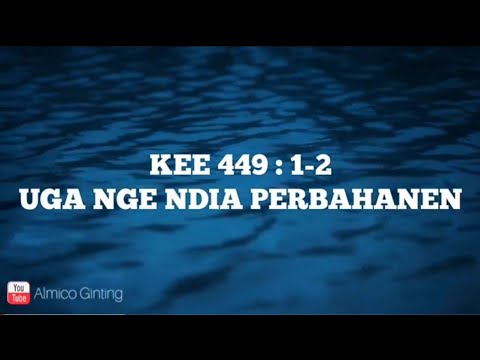 KEE GBKP 449 : 1 - 2 " UGA NGE NDIA PERBAHANEN " ( KARAOKE + LIRIK )