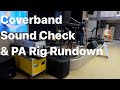 Cover Band Sound Check and PA Rig Rundown