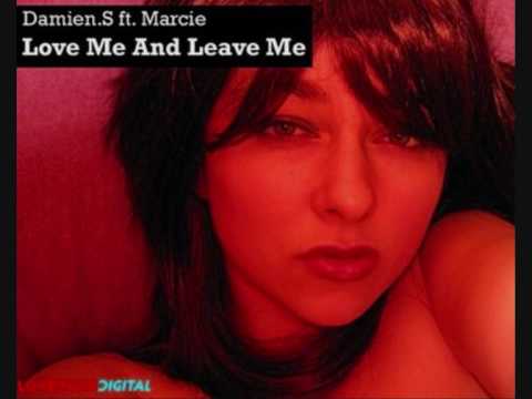 Damien S. feat. Marcie - Love me and Leave me (Skywings Remix)