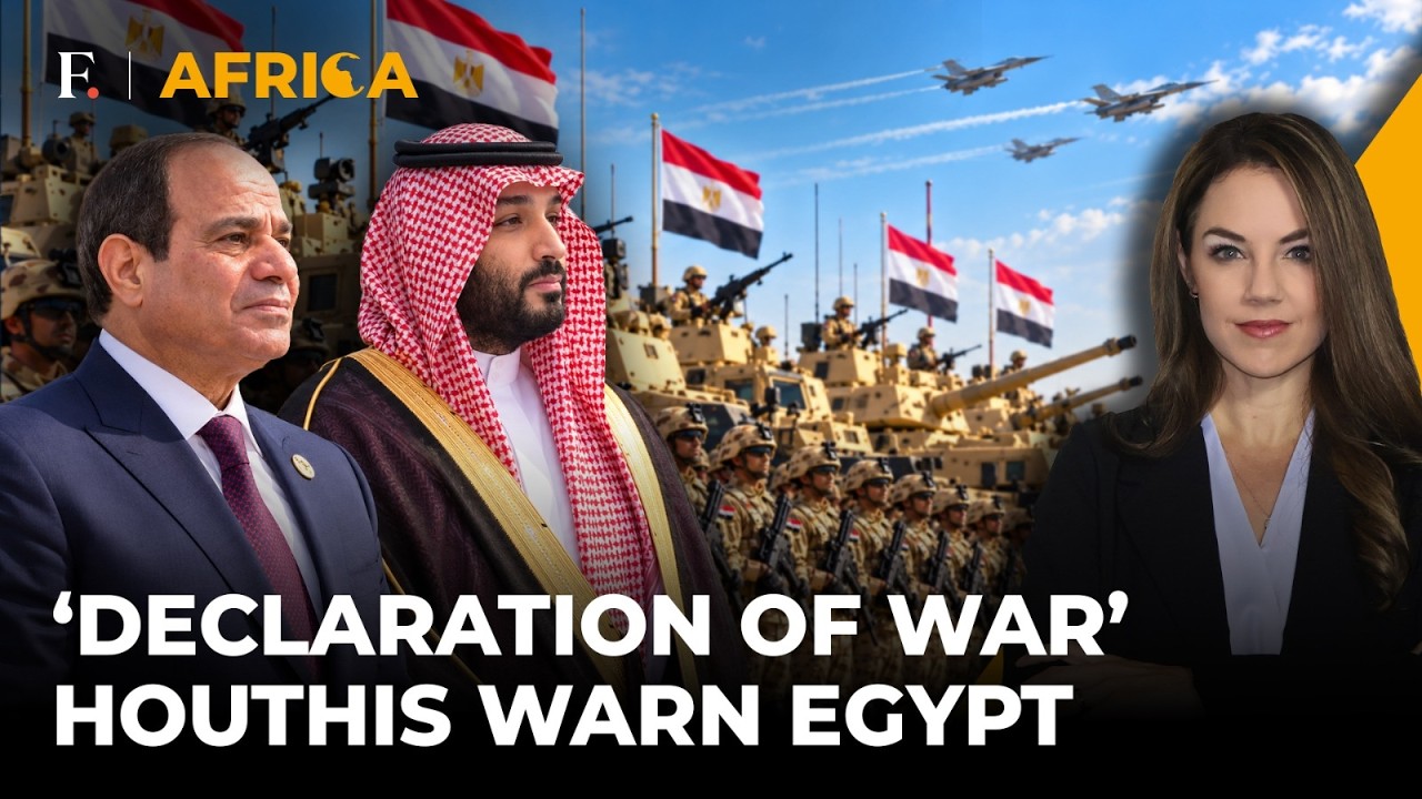 'Declaration of War': Houthis Warn Egypt Over Military Support to Saudi Arabia | Firstpost Africa