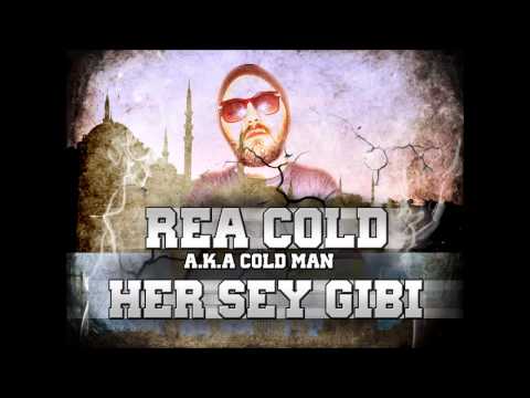 Rea Cold   Her Şey Gibi (YENİ - 2012!!)