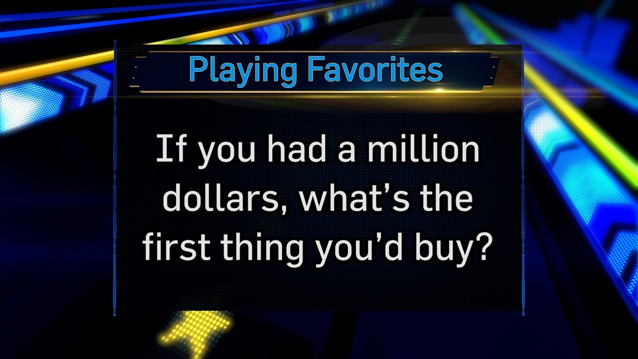 Playing Favorites: What Would You Do With a Million Dollars?