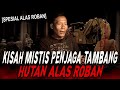 KALO DENGER SUARA GAMELAN DI HUTAN ALAS ROBAN HATI2 KERAJAAN JIN INI LAGI PESTA HAJATAN