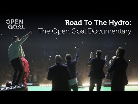 The Road To The Hydro: The Behind-The-Scenes Open Goal Documentary