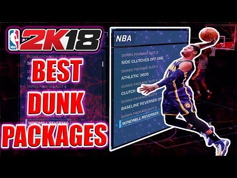 NBA 2K18 - BEST DUNK PACKAGES | UNBLOCKABLE, RISKY AND TIPS ON MASTERING DUNKING IN NBA 2K18