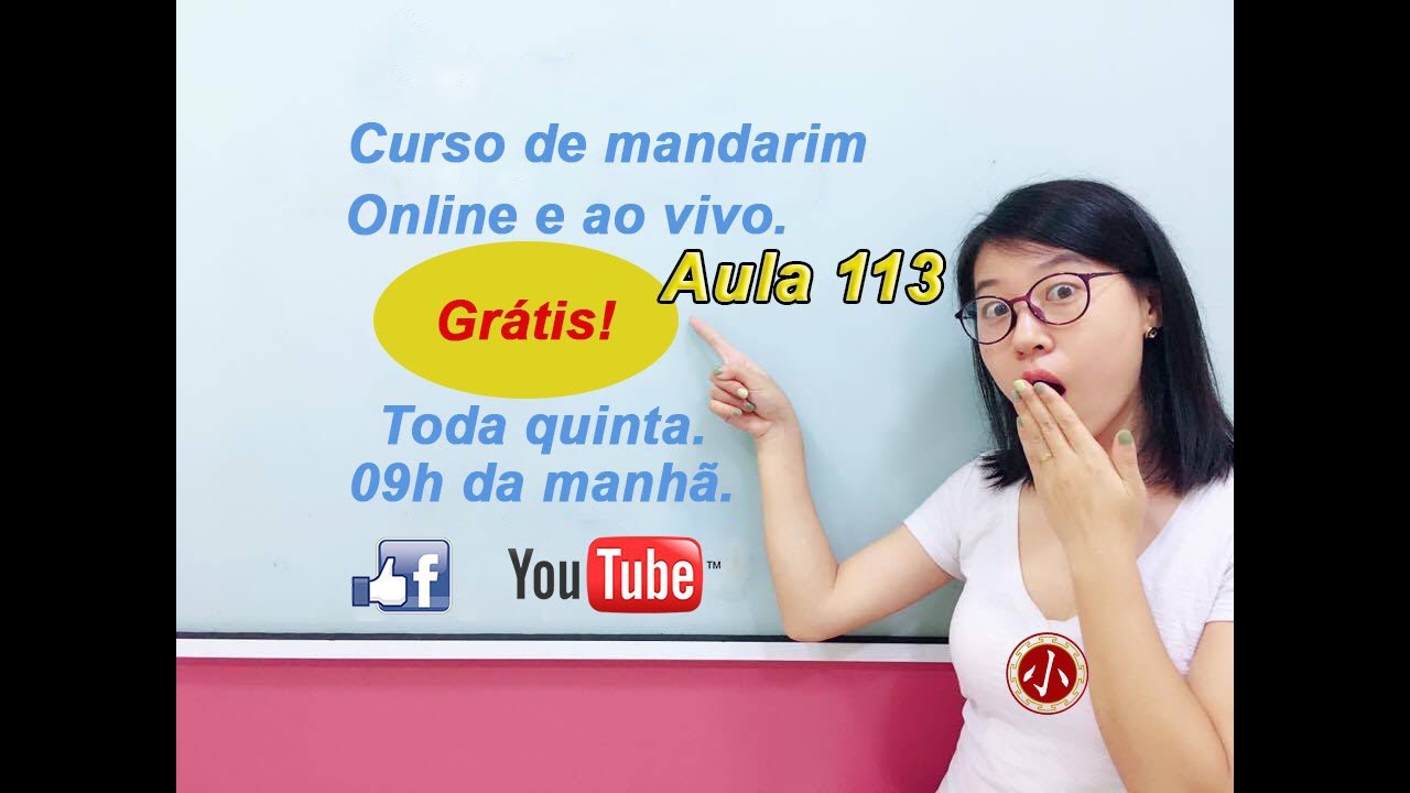 Aula 113 - Curso de chines online GRÁTIS (Lição 51 parte 1). Xiao Mandarim.