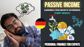 How to Make €100/Month in Dividends in Germany: Personal Finance for Expats (5/5)