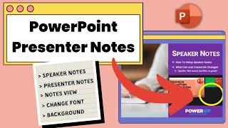 All About Presenter Notes in the PowerPoint Slide Show