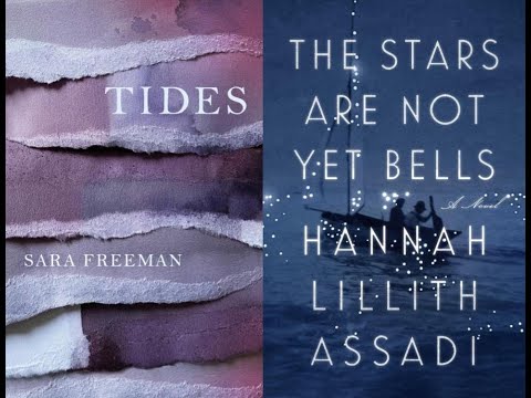 Sara Freeman ("Tides") & Hannah Lillith Assadi ("The Stars Are Not Yet Bells")