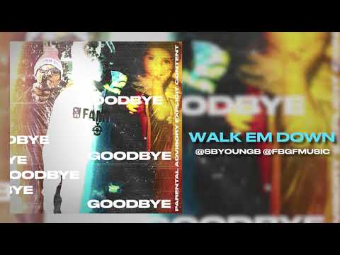 SB Young B - "Walk em down" @SBYoung B @FBGFMusic
