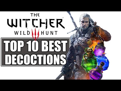 Witcher 3 | TOP 10 BEST DECOCTIONS! WHERE and HOW to Find/Craft them!