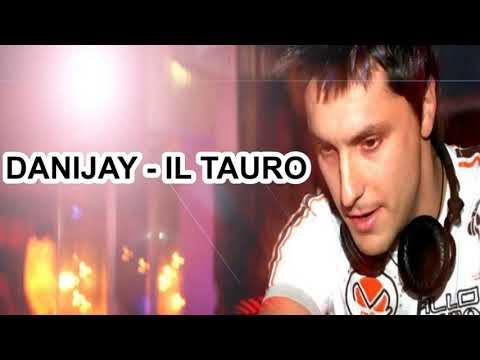 DANIJAY - IL TAURO (Dj Myller Extended JM)
