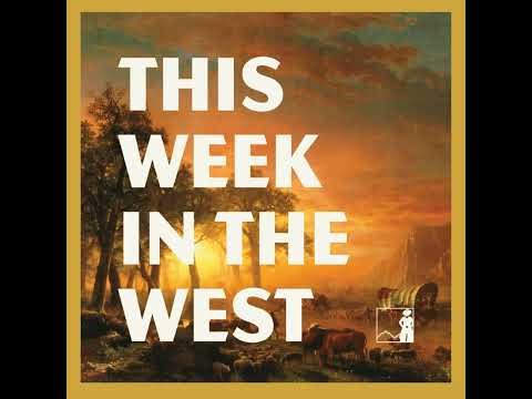 This Week in the West: Edward Fitzgerald Beale