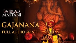 Gajanana (Uncut Full Song)  Bajirao Mastani  Sukhw