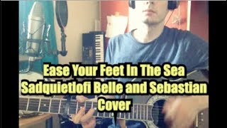 Ease Your Feet In The Sea (Sad Quiet Lofi Belle and Sebastian Cover) #556