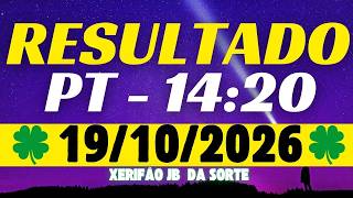 Resultado do jogo do bicho ao vivo - PT 14:20 - 19/10/2026