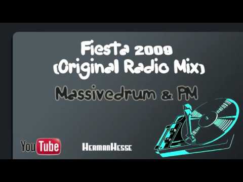 Fiesta 2009 Original Radio Mix   Massivedrum & PM
