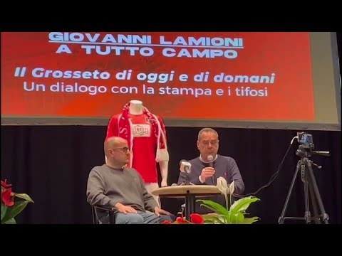 Conferenza stampa del patron Giovanni Lamioni: “90 giorni di Grosseto, un patto con la città”