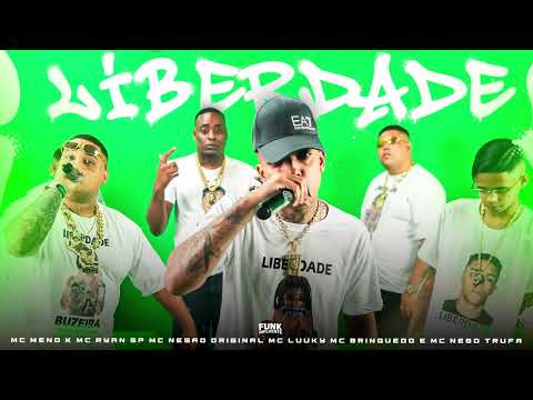SET LIBERDADE 2.0 - MC Ryan SP, MC Meno K, MC Negão Original, MC Luuky, MC GP e MC Nego Trufa