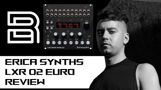 Video thumbnail for THE ERICA SYNTHS LXR EURORACK IS DRUM SYNTHESIS HEAVEN by Blush Response