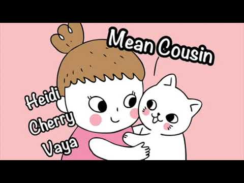 Fun Bedtime Story For Kids | Heidi Cherry & Vaya - Mean Cousin
