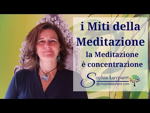 Olisticmap - i Miti della Meditazione: la meditazione è concentrazione