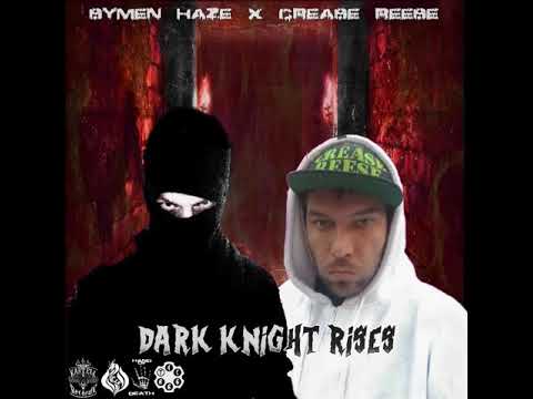 Crease Reese & Symen Haze - Dark Knight Rises