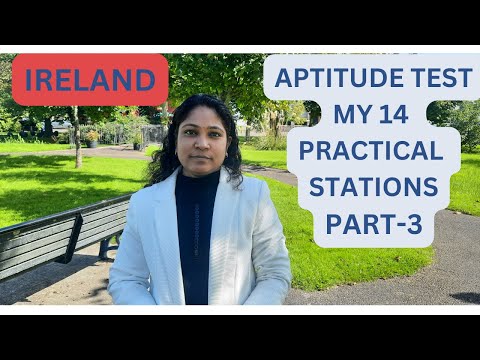 IRELAND APTITUDE TEST 14 PRACTICAL STATIONS PART 3 (LAST PART)