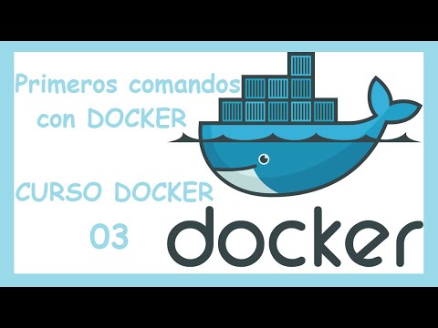 🐳 Curso Docker #03 🐳: Primeros pasos con los comandos de Docker 🚀