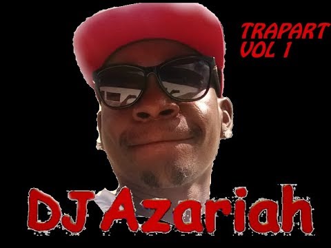 TRAPART VOL 1     DeeJay Azariah