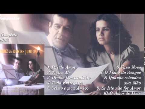 Luiz de Carvalho e Denise - Juntos Vol 2 (Cd Completo) Bompastor 1983