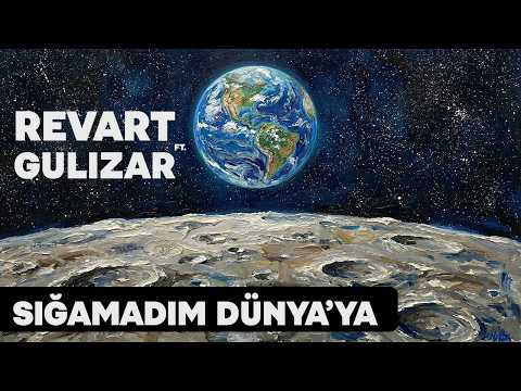 Revart ft. GULIZAR - sığamadım dünyaya