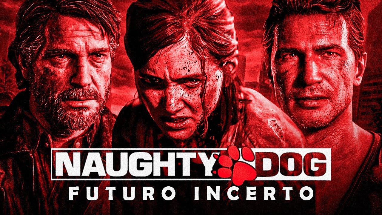 A INCERTEZA SOBRE A NAUGHTY DOG
