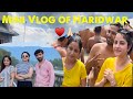 Mini Vlog In Haridwar ️ Piyanka Mongia Vlogs Priyanka Mongia Piyankamongia Priyankamongia