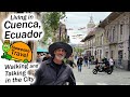 Cuenca Ecuador - Walking to El Centro from Our New Apartment