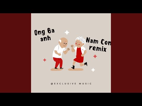 Ông Bà Anh (Remix)