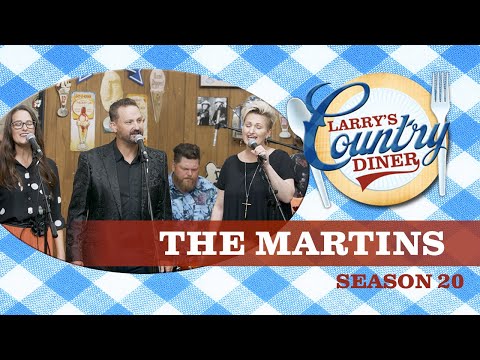 THE MARTINS on LARRY'S COUNTRY DINER Season 20 | Full Episodes