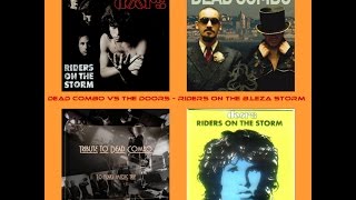 Dead Combo vs Doors   Riders on the B Leza Storm  R B e GiGi Boss MashVideoMix  II