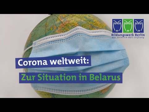 Corona weltweit: Zur Situation in Belarus