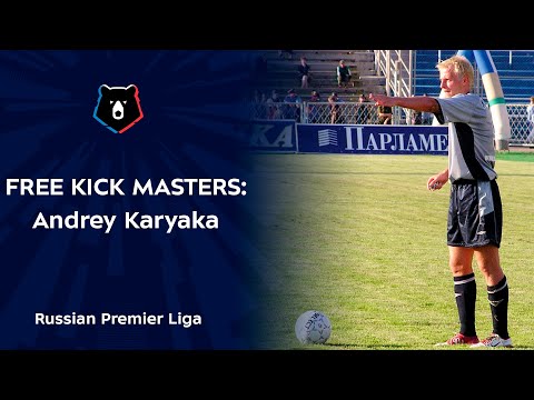 Free kick masters: Andrey Karyaka