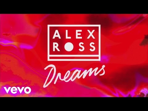 Alex Ross - Dreams (Lyric Video) ft. Dakota, T-Pain