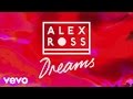 Alex Ross - Dreams (Lyric Video) ft. Dakota, T-Pain