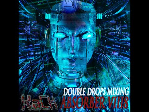 Kach - Absorber VIII8 [Double Drops Technoid-DnB Mix]