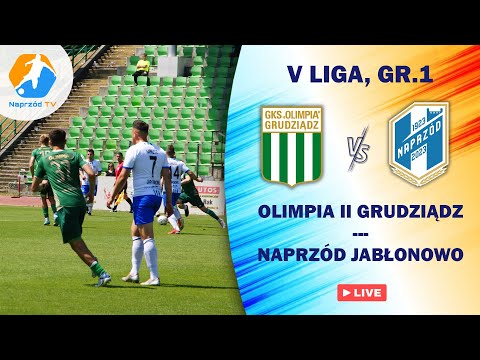 OLIMPIA II GRUDZIĄDZ - NAPRZÓD GREEN-PACK JABŁONOWO POM, V LIGA, GR.I