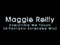 Maggie Reilly - Everytime We Touch (A.Pantazis ...
