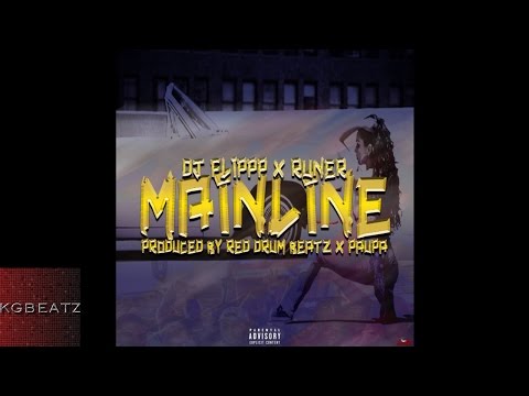 DJ Flippp x Runer - Main Line [Prod. By Paupa, Red Drum] [New 2016]