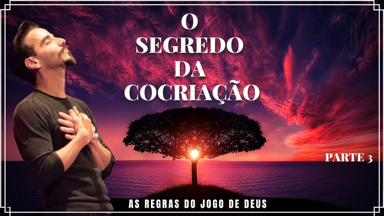 O SEGREDO DA COCRIAÇÃO - PARTE 3